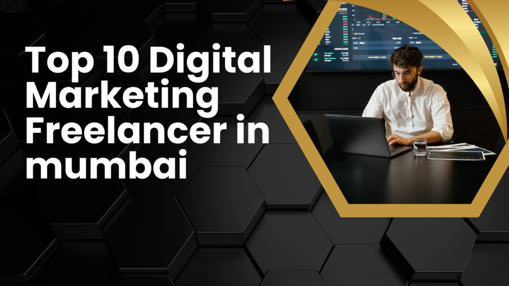 TOP 10 DIGITAL MARKETERS IN ANDHERI MUMBAI